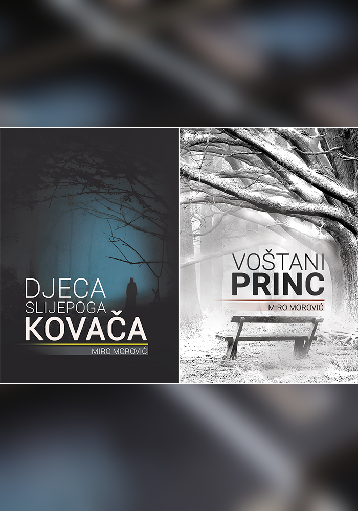 Paket: Voštani Princ + Djeca Slijepoga Kovača – Miro Morović