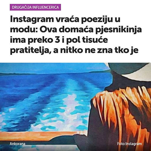 Dnevnik.hr: Instagram Vraća Poeziju U Modu – Ova Domaća Pjesnikinja Ima Preko 3 I Pol Tisuće Pratitelja, A Nitko Ne Zna Tko Je.