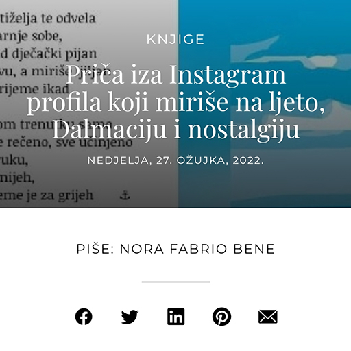 Journal.hr: Priča Iza Instagram Profila Koji Miriše Na Ljeto, Dalmaciju I Nostalgiju.