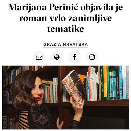 Grazia: Marijana Perinić Objavila Je Roman Vrlo Zanimljive Tematike.