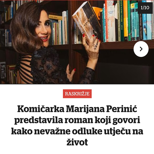 Večernji List: Komičarka Marijana Perinić Predstavila Roman Koji Govori Kako Nevažne Odluke Utječu Na život.