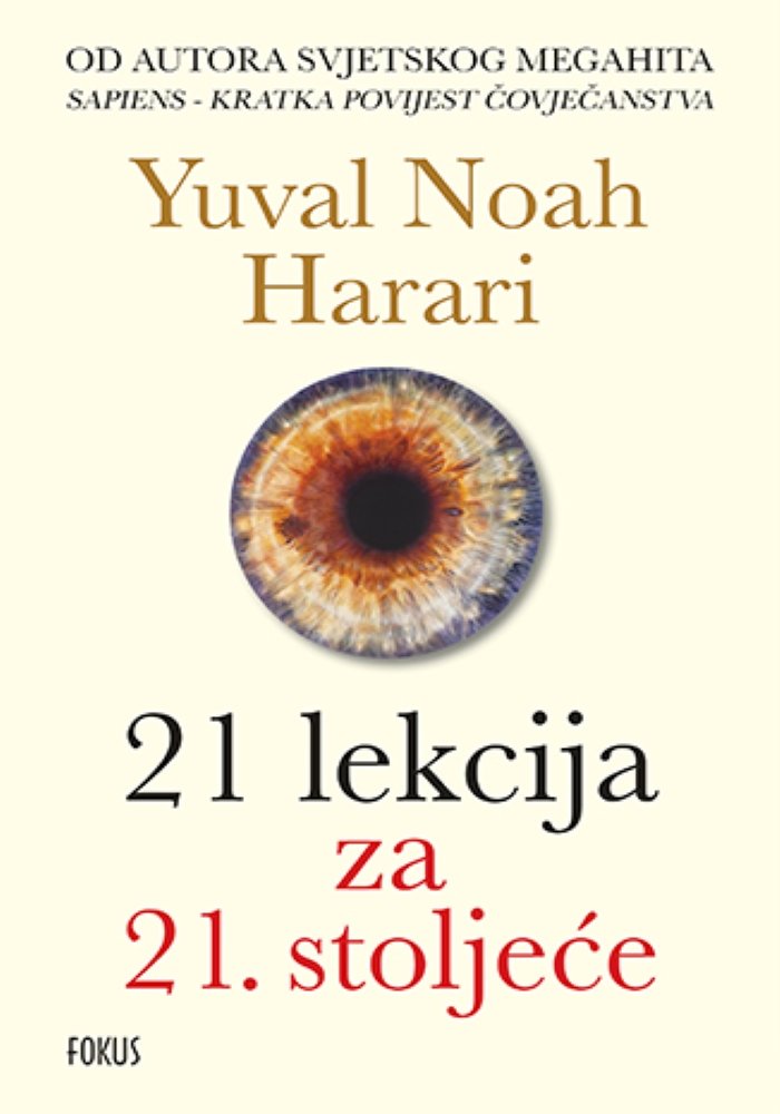 21 Lekcija Za 21. Stoljeće – Yuval Noah Harari