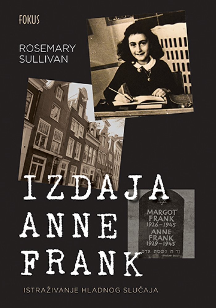 Izdaja Anne Frank – Rosemary Sullivan