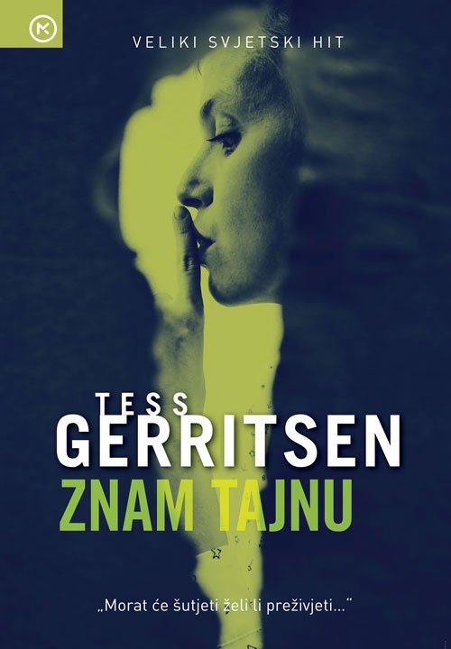 Znam Tajnu – Tess Gerritsen