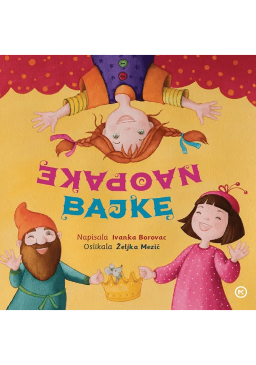 naopake-bajke-željka-mezić-ivanka-borovac-slikovnica