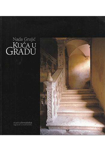 kuća-u-gradu-nada-grujić-matica-hrvatska-dubrovnik